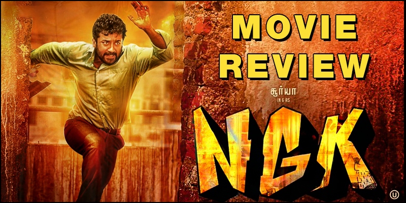 Ngk Review Ngk Tamil Movie Review Story Rating Indiaglitz Com